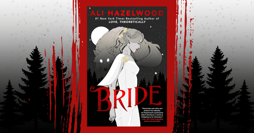 Book Review: Bride by Ali&nbsp;Hazelwood