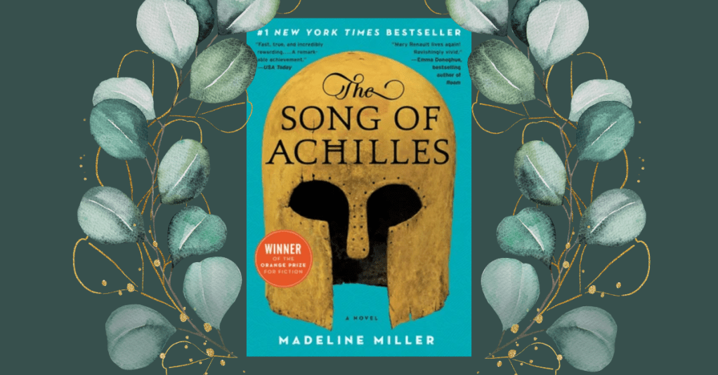 Book Review: The Song of Achilles by Madeline&nbsp;Miller
