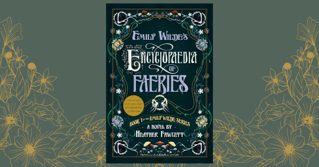 Book Review: Emily Wilde’s Encyclopedia of&nbsp;Faeries