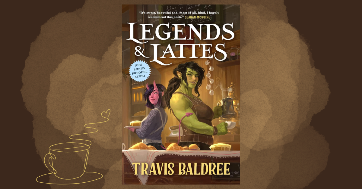 Book Review: Legends and Lattes