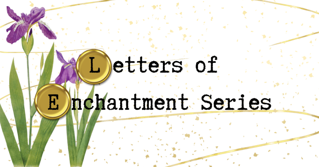 Series Review: Letters of&nbsp;Enchantment