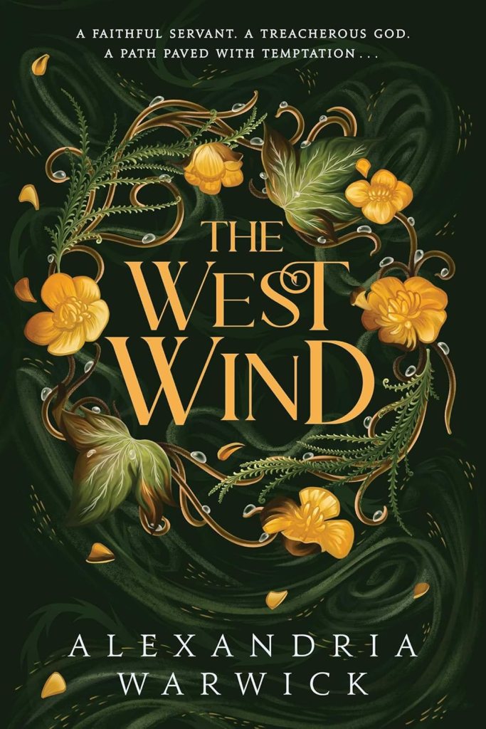 the book cover of The West Wind by Alexandria Warwick with green leaves and yellow flowers