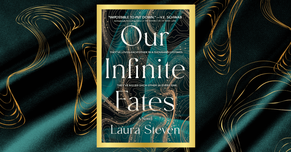Book Review: Our Infinite Fates by Laura&nbsp;Steven