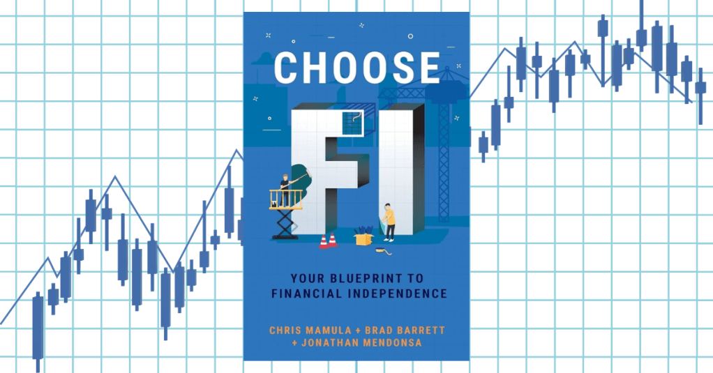 Book Summary: Choose FI: Your Blueprint to Financial&nbsp;Independence