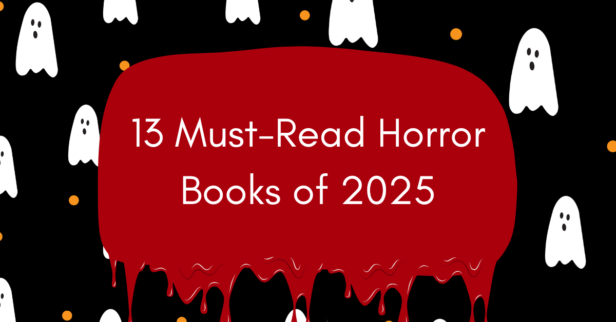 13 Must-Read Horror Books of 2025