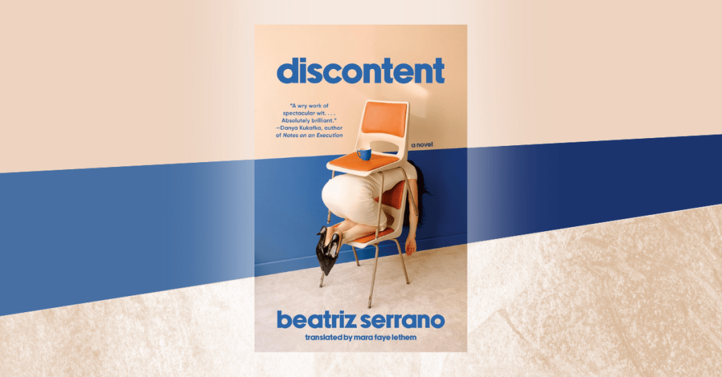 Book Review: Discontent by Beatriz&nbsp;Serrano
