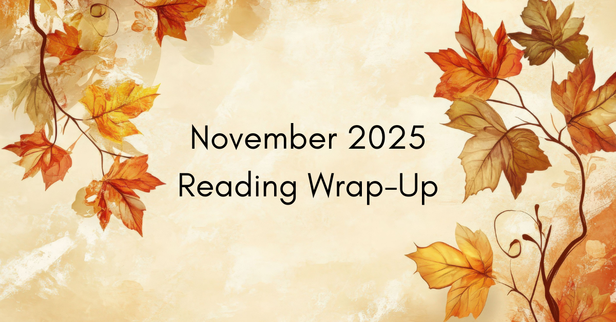 November 2025 Reading Wrap-Up