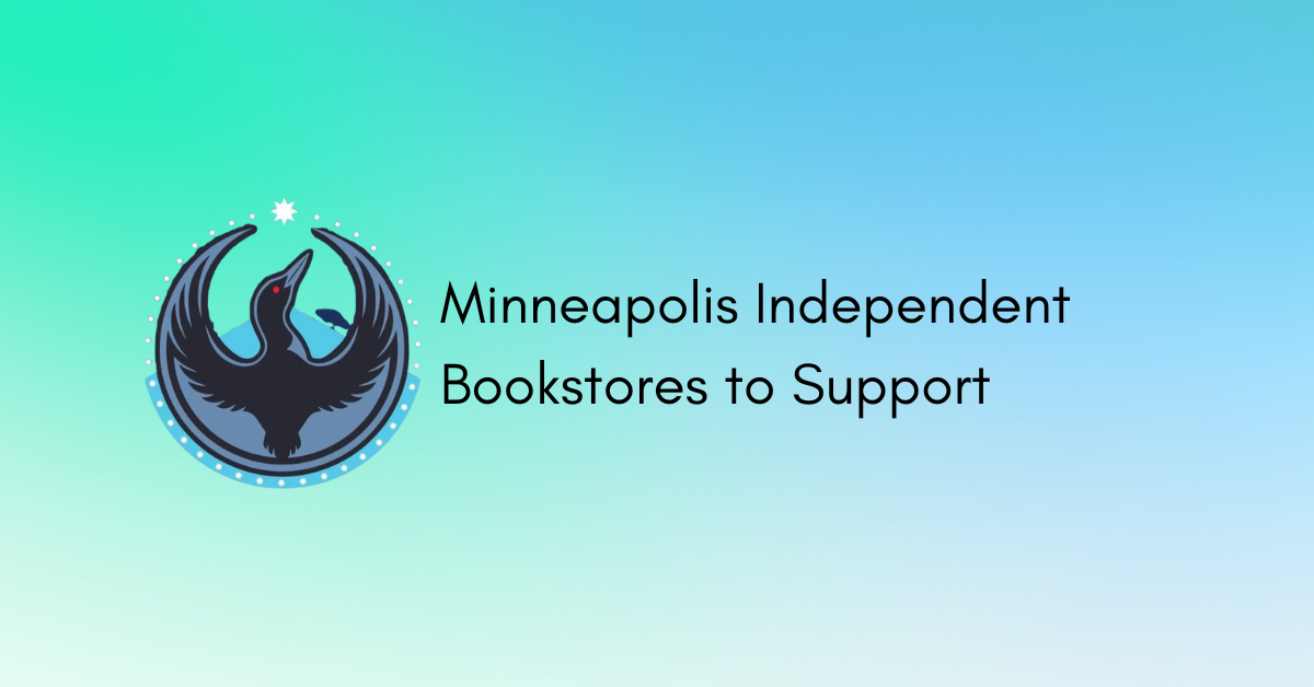 Supporting Minneapolis Through Its Independent Bookstores