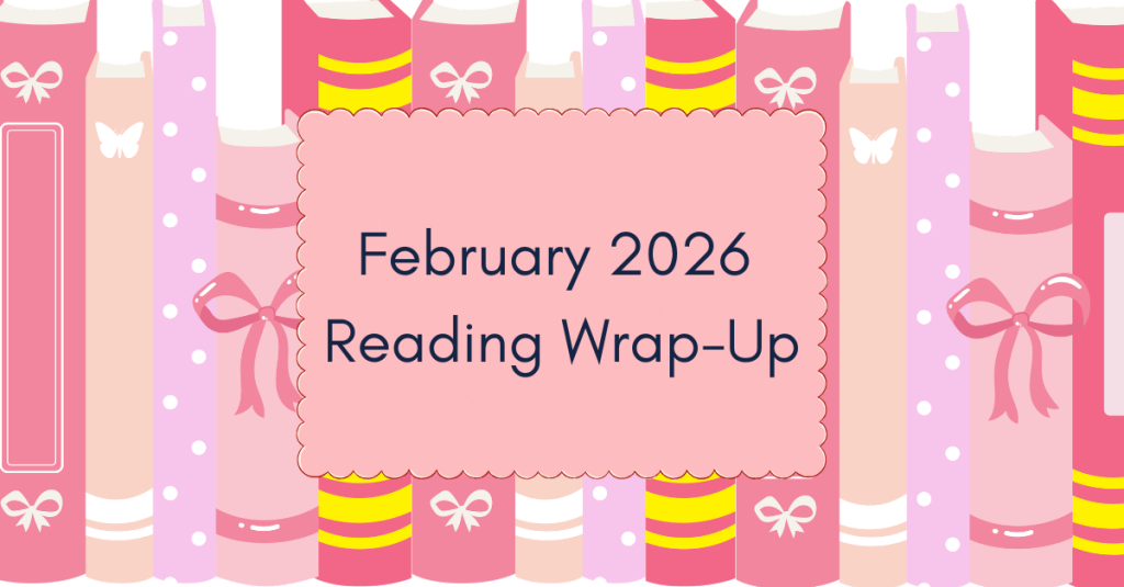 February 2026 Reading Wrap-Up