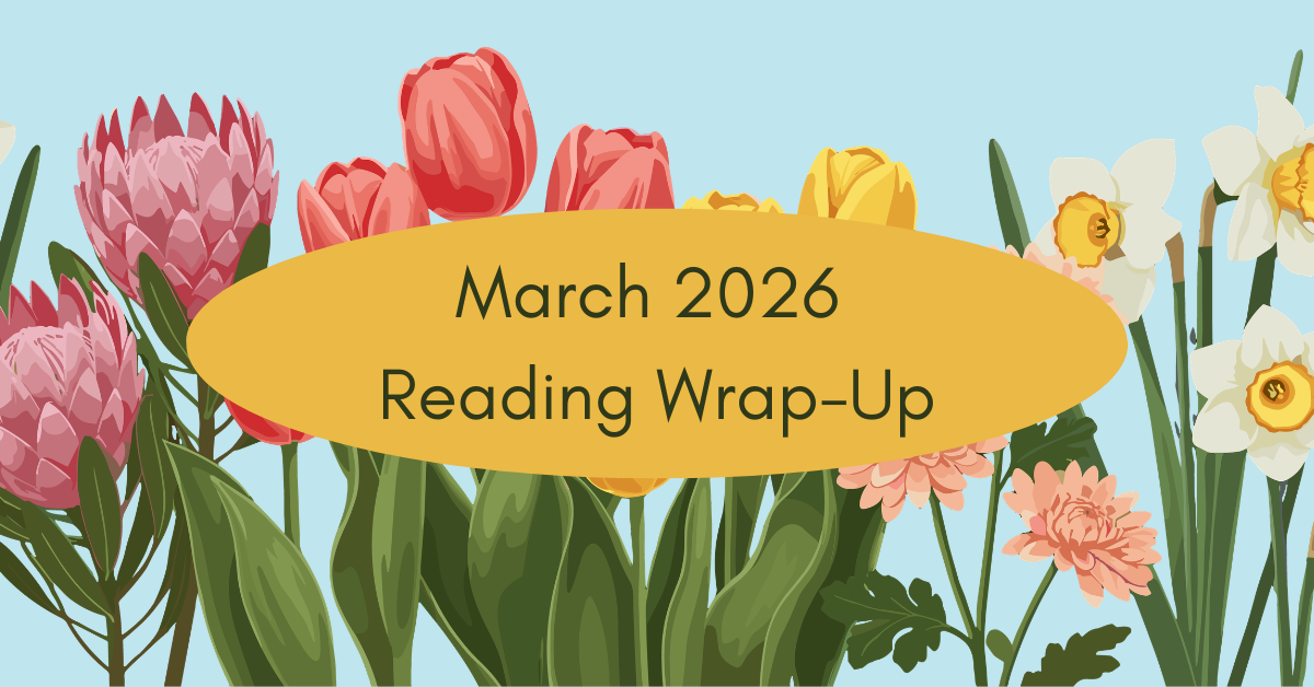 March 2026 Reading Wrap-Up