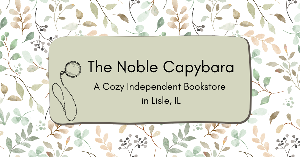 The Noble Capybara: A Cozy Independent Bookstore in Lisle, IL