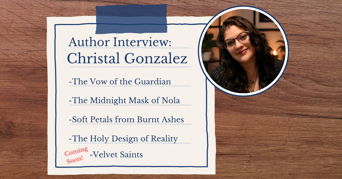 Author Interview: Christal Marie Gonzalez