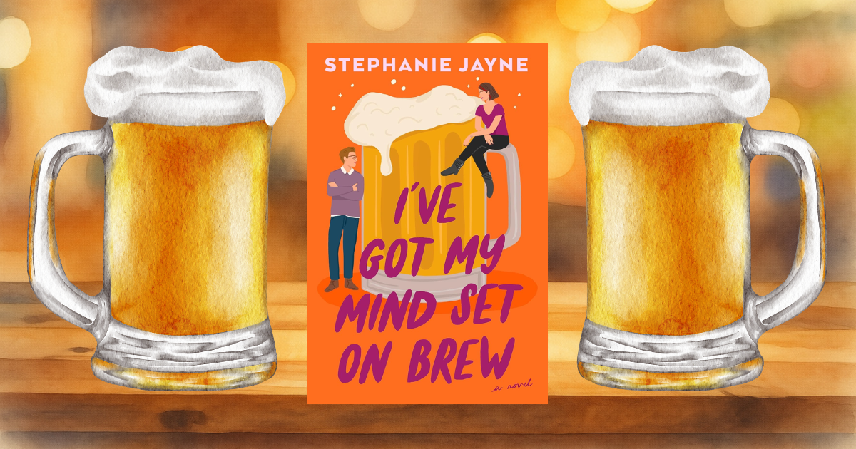 I’ve Got My Mind Set on Brew by Stephanie Jayne