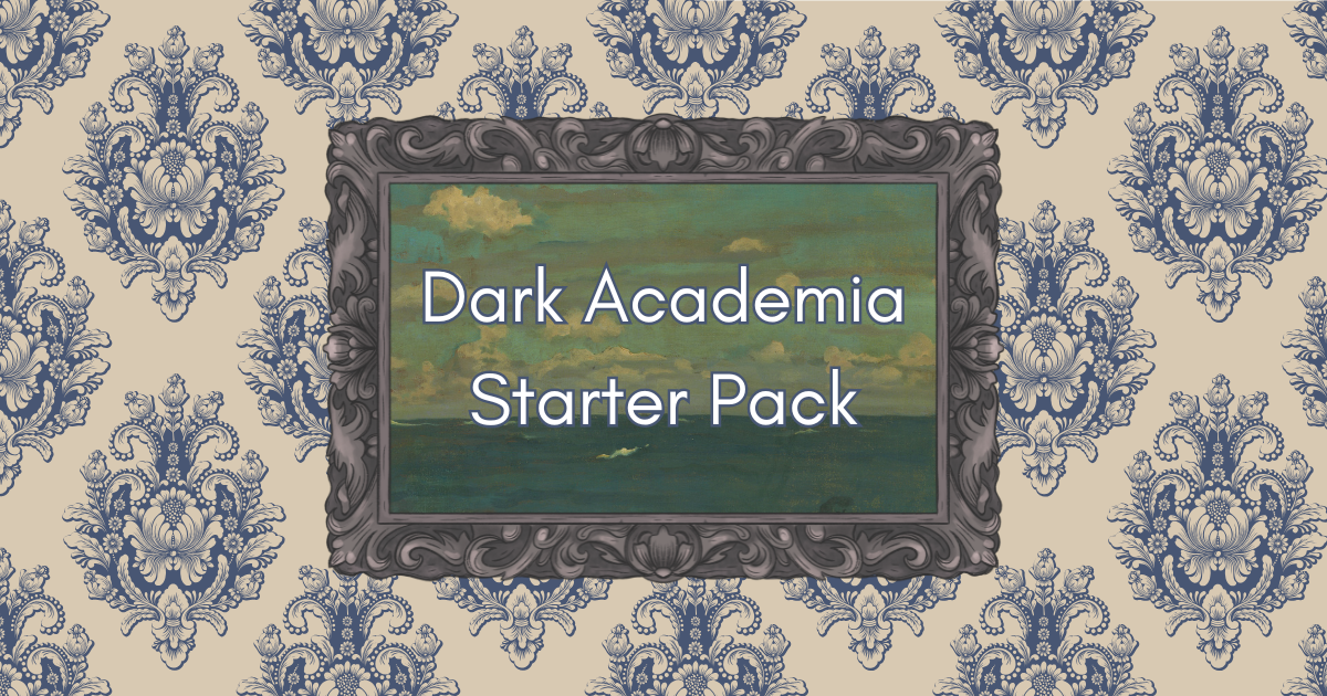 Dark Academia Starter Pack