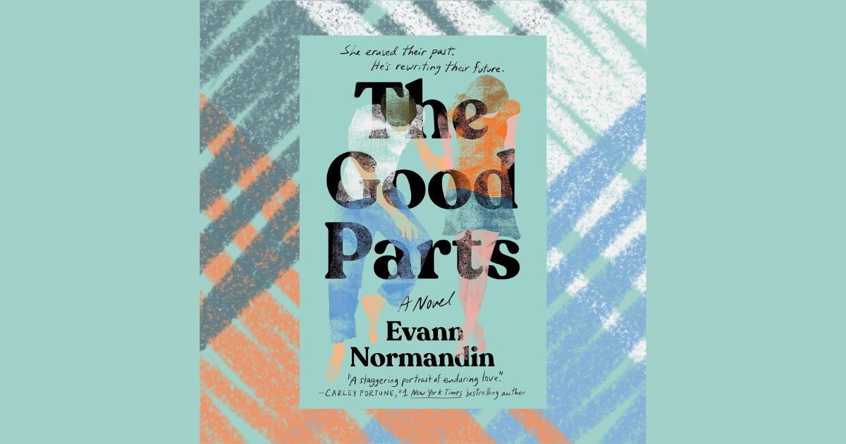The Good Parts Evann Normandin
